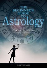 Beginner's Guide to Astrology: Class Is in Session