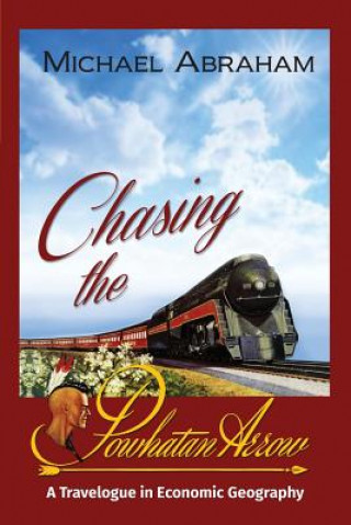 CHASING THE POWHATAN ARROW