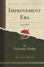 Improvement Era, Vol. 19