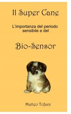 Super cane ... e il Bio-sensor