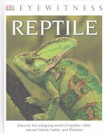 DK Eyewitness Books: Reptile (Library Edition)