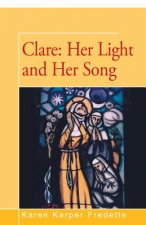 Clare: Her Light and Her Song