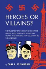 Heroes or Villains?