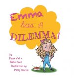 Emma Has a Dilemma!