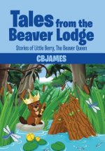 Tales from the Beaver Lodge