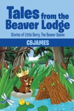 Tales from the Beaver Lodge