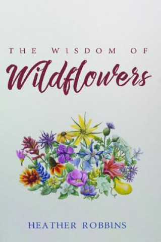 Wisdom of Wildflowers