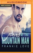 ORDERED BY THE MOUNTAIN MAN  M