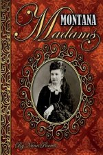 MONTANA MADAMS