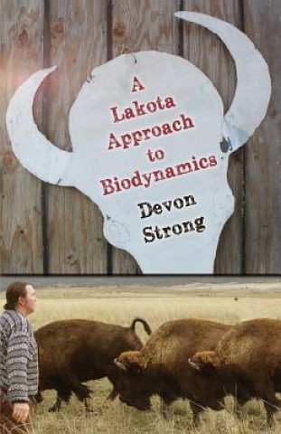 Lakota Approach to Biodynamics