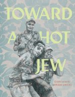 TOWARD A HOT JEW