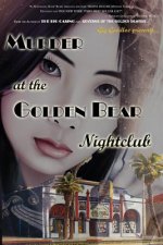 MURDER AT THE GOLDEN BEAR NIGH