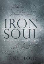 Iron Soul: The Ritual of Passage