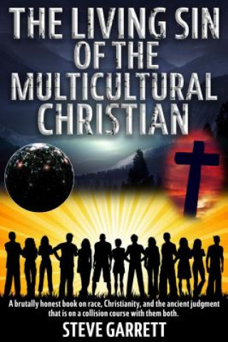 Living Sin of the Multicultural Christian