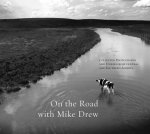 On the Road with Mike Drew