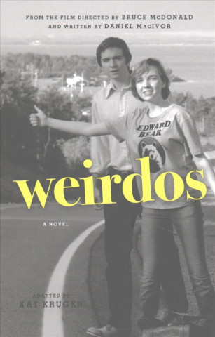 Weirdos: A Novel