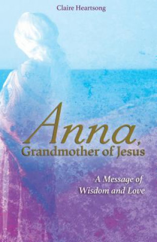 Anna, Grandmother of Jesus