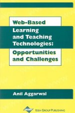 Web-Based Learning and Teaching Technologies-Opportunities and Challenges