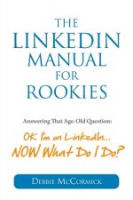 LinkedIn Manual for Rookies