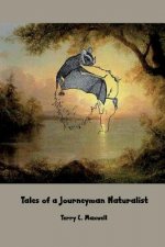 TALES OF A JOURNEYMAN NATURALI