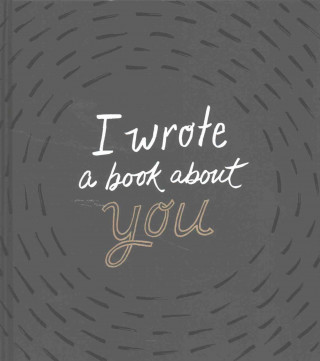 I Wrote a Book about You