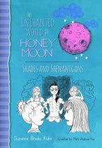 Enchanted World Of Honey Moon Shades And Shenanigans