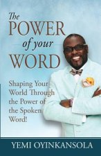 POWER OF YOUR WORD