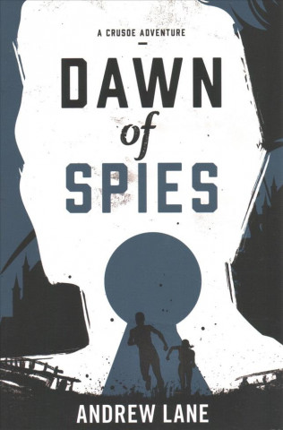 DAWN OF SPIES