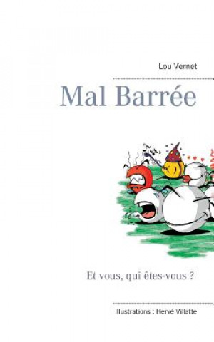 Mal barree