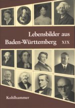 Lebensbilder aus Baden-Württemberg. Bd.19