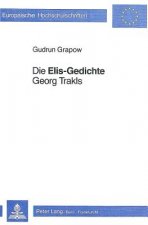 Die Â«Elis-GedichteÂ» Georg Trakls