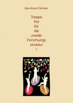Treppe frei fur die zweite Forschungsstruktur!