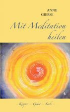 Mit Meditation heilen