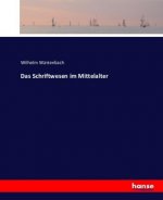 Das Schriftwesen im Mittelalter