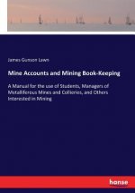 Mine Accounts and Mining Book-Keeping