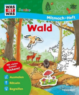 WAS IST WAS Junior Mitmach-Heft Wald