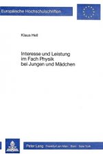 Interesse und Leistung im Fach Physik bei Jungen und Maedchen
