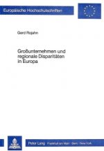 Grossunternehmen und regionale Disparitaeten in Europa