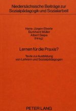 Lernen fuer die Praxis?