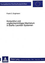 Konjunktur und ungleichschrittiges Wachstum in Sraffa-Leontief-Systemen