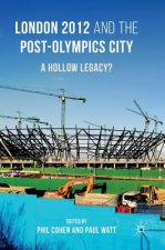 London 2012 and the Post-Olympics City