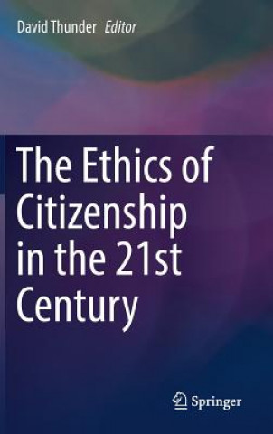 Ethics of Citizenship in the 21st Century