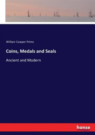 Coins, Medals and Seals