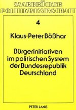 Buergerinitiativen im politischen System der Bundesrepublik Deutschland