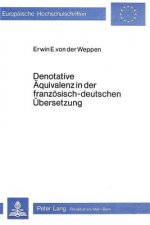 Denotative Aequivalenz in der franzoesisch-deutschen Uebersetzung