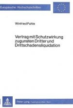 Vertrag mit Schutzwirkung zugunsten Dritter Drittschadensliquidation