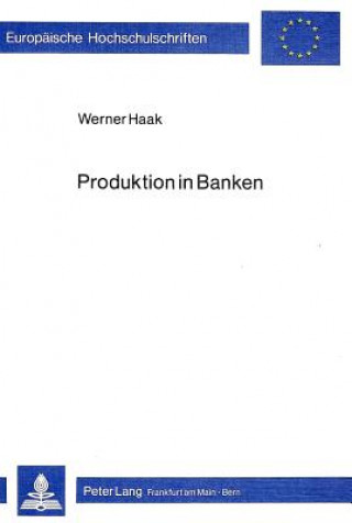 Produktion in Banken
