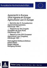 Agrarrecht in Europa- Droit agraire en Europe- Agrocultural Law in Europe