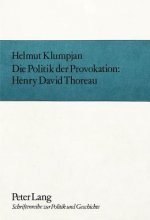 Die Politik der Provokation- Henry David Thoreau