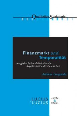 Finanzmarkt und Temporalitat